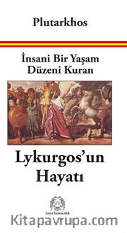 İnsani Bir Yaşam Düzeni Kuran Lykurgos’un Hayatı