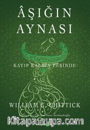 Aşığın Aynası <br /> Kayıp Kalbin Peşinde