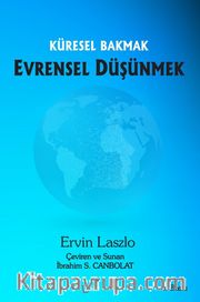Küresel Bakmak <br /> Evrensel Düşünmek