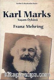 Karl Marks Yaşam Öyküsü (Tek Kitap)