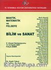 Mantık, Matematik ve Felsefe - Bilim ve Sanat / V. Ulusal Sempozyumu 2007