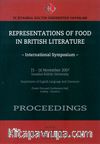 Representations of Food İn British Literature - İnternational Symposium & 15-16 November 2007 İstanbul Kültür University Department of English Language and Literature