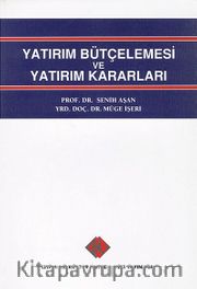 Yatırım Bütçelemesi ve Yatırım Kararları
