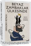 Beyaz Zambaklar Ülkesinde