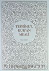 Tefhimu'l Kur'an Meali
