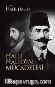 Halil Halid’in Mücadelesi