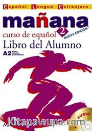 Manana 2 Libro del Alumno A2 +CD (İspanyolca Orta-Alt Seviye Ders Kitabı +CD)
