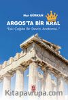 Argos’ta Bir Krallık