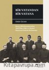 Bir Vatandan Bir Vatana & Rusya Müslümanlarından Türk İlim, Fikir ve Siyaset Hayatına Katkıda Bulunanlar