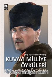 Kuvayı Milliye Öyküleri
