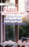 Nasıl Öğreneceğini Bilen Yeterince Biliyordur & Etkili Öğrenme ve Ders Çalışma Yöntemleri