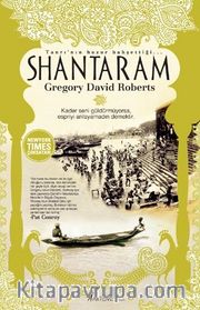 Tanrı’nın Huzur Bahşettiği Shantaram