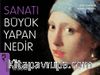 Sanatı Büyük Yapan Nedir
