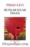 Bunlar da mı İnsan?