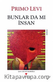 Bunlar da mı İnsan?