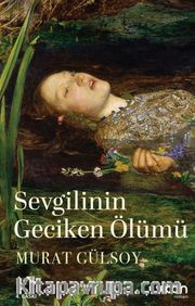 Sevgilinin Geciken Ölümü