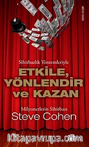 Etkile Yönlendir ve Kazan