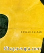 Donald Sultan <br /> The Theater of the Object