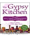 The Gypsy Kitchen & Transform Almost Nothing Into Something Delicious With Not-So-Secret Ingredients