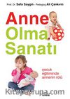 Anne Olma Sanatı & Çocuk Eğitiminde Annenin Rolü