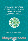 İslam'ın Doğuş ve İlk Yayılışının Psiko-Sosyal Açıdan Tahlili
