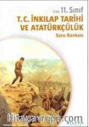 11.Sınıf T.C.İnkılap Tarihi ve Atatürkçülük Soru Bankası