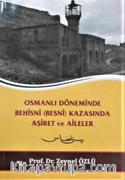 Osmanlı Döneminde Behisni (Besni) Kazasında Aşiret ve Aileler