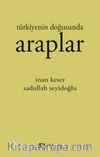 Türkiyenin Doğusunda Araplar