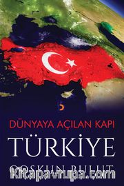 Dünyaya Açılan Kapı Türkiye