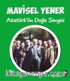 Atatürk’ün Doğa Sevgisi