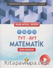 TYT AYT Matematik Soru Bankası Başlangıç Serisi