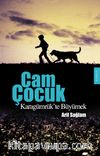 Cam Çocuk & Karagümrük'te Büyümek