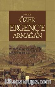 Prof.Dr.Özer Ergenç'e Armağan