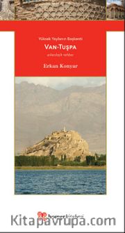 Yüksek Yaylanın Başkenti Van-Tuşpa <br /> Homer Antik Kentler Serisi 