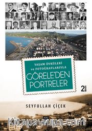 Yaşam Öyküleri ve Fotoğraflarıyla Görele'den Portreler
