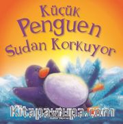 Küçük Penguen Sudan Korkuyor