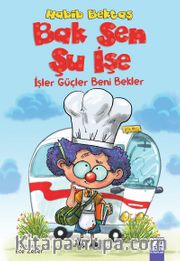 Bak Sen Şu İşe <br /> İşler Güçler Beni Bekler
