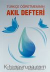 Türkçe Öğretmeninin Akıl Defteri