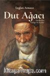 Dut Ağacı & Ahıska’dan Geriye Ne Kaldı?