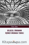 Belgesel Sinemanın Üçüncü Sinemada Temsili