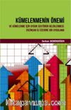 Kümelenmenin Önemi ve Kümelenme İçin Uygun Sektörün Belirlenmesi & Erzincan İli Üzerine Bir Uygulama