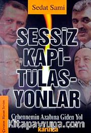 Sessiz Kapitülasyonlar <br /> Cehennemin Azabına Giden Yol
