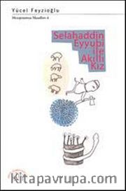 Selahaddin Eyyubi ile Akıllı Kız