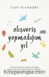Alışveriş Yapmadığım Yıl