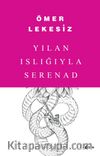 Yılan Islığıyla Serenad 