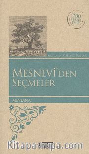 Mesnevi'den Seçmeler / 100 Temel Eser