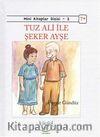 Tuz Ali ile Şeker Ayşe