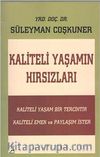 Kaliteli Yaşamın Hırsızları