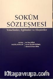 Soküm Sözleşmesi <br /> Yönelimler, Eğilimler ve Eleştiriler