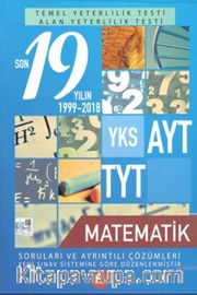 YKS AYT TYT Matematik Son 19 Yılın Çıkmış Soruları ve Ayrıntılı Çözümleri